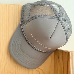 I Need A Minute Trucker Cap